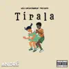 Tirala - Single album lyrics, reviews, download