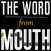 The Word From Mouth podcast