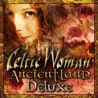 Ancient Land (Deluxe) - Celtic Woman