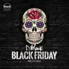 Black Friday - Single album lyrics, reviews, download