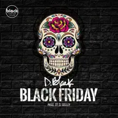 Black Friday - Single by D-Black album reviews, ratings, credits