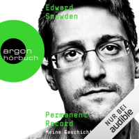 Edward Snowden - Permanent Record: Meine Geschichte artwork