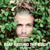 Beat Around the Bush - Single