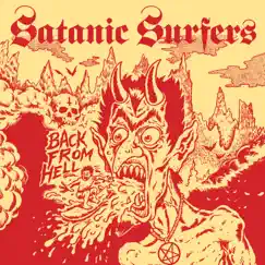 Back from Hell by Satanic Surfers album reviews, ratings, credits