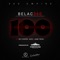 100 (feat. Rey Cooper, Kayd & Kobe Tresh) - Belac360 lyrics