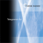 Telegramm Für X - Xavier Naidoo