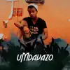 Umdavazo (feat. MJ Da Vocalist) - Single album lyrics, reviews, download