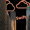 Swift - Single album lyrics, reviews, download
