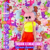 Trixxie/Cheat Codes - All Of My Life