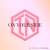 On Your Side - Single