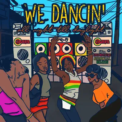WE DANCIN' All Night till Daylight (feat. LunchMoney Lewis, Alexx from T.O.K & King Charlz) - Single - Inner Circle WE DANCIN' All Night till Daylight (feat. LunchMoney Lewis, Alexx from T.O.K & King Charlz) - Single - Inner Circle