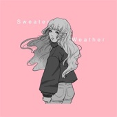 Sweater Weather (feat. Fruitypoppin) artwork