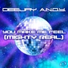 You Make Me Feel (Mighty Real) [Remixes]