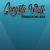 Gangsta Walk - Abel Beats