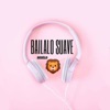 Bailalo Suave - Single