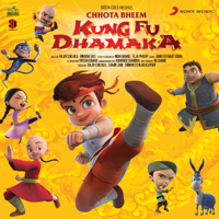 Sunil Kaushik & John Stewart Eduri - Chhota Bheem Kung Fu Dhamaka (Original Motion Picture Soundtrack) - Single artwork