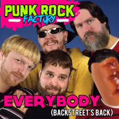 Everybody (Backstreet's Back) - Punk Rock Factory