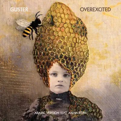 Overexcited (feat. Anan Ksym) [Arabic Version] - Single - Guster