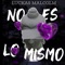 No es lo mismo - Luckas Malcolm lyrics