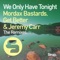 Mordax Bastards/Get Better/Jeremy Carr - We Only Have Tonight (Roland UA Remix Edit)