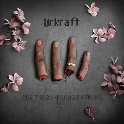 Our Treacherous Fathers - Urkraft
