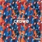 Crowd (feat. Lamar Shima) - Rhoma BTW lyrics