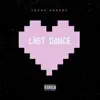 Last Dance - Single album lyrics, reviews, download