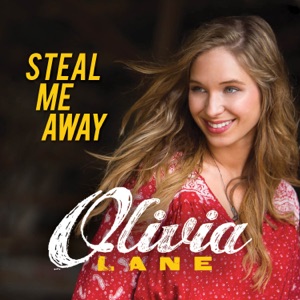 Olivia Lane - Steal Me Away (Radio Edit) - Line Dance Music