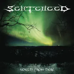 North From Here (Remastered Re-issue + Bonus 2008) - Sentenced
