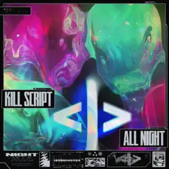 All Night - Single by KILL SCRIPT album reviews, ratings, credits