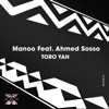 Toro Yah (feat. Ahmed Sosso) - Single