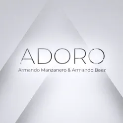 Adoro - Single - Armando Manzanero