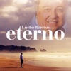 Lucho Barrios Eterno