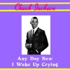 Chuck Jackson - I Wake up Crying
