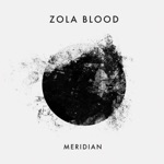 Zola Blood - Eyes Open