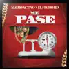 Me Pase - Single album lyrics, reviews, download