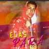 Stream & download Elas Para - Single