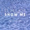 Show Me (feat. Mischa, Violin Valentï & DJ Nil) - Anthony El Mejor lyrics