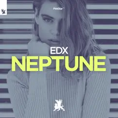 Neptune - Single by EDX album reviews, ratings, credits