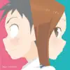 TVアニメ「からかい上手の高木さん2」Music Collection album lyrics, reviews, download