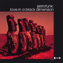 Love in a Black Dimension by Jestofunk album reviews, ratings, credits