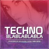 Techno Blablablabla - Single