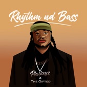 Rhythm Nd Bass (feat. The Gifted) artwork