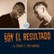 Soy El Resultado (feat. Yoky Barrios) - Lil Crown lyrics