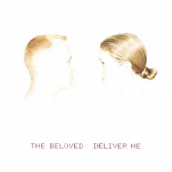 Deliver Me - EP - The Beloved Deliver Me - EP - The Beloved