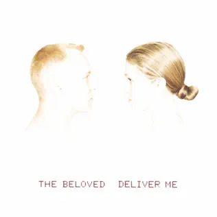 descargar álbum The Beloved - Deliver Me