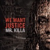 We Want Justice - Single