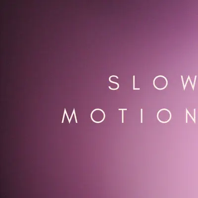 Slow Motion - Single - Dave Thomas Junior