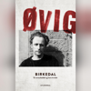 Birkedal: En torturbøddel og hans kvinder - Peter Øvig Knudsen