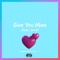 Give You Mine (feat. Jon B) - Single